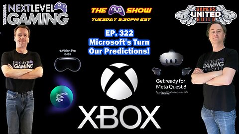 The NLG Show Ep. 322: Xbox Showcase Predictions | Video Games Live