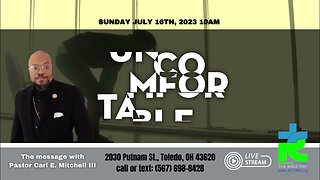 The message with Pastor Carl E Mitchell III JULY 16TH 2023