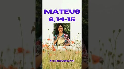 Mateus 8, 14-15 A sogra de Pedro #shorts #lucianaventurini #evangelhodemateus