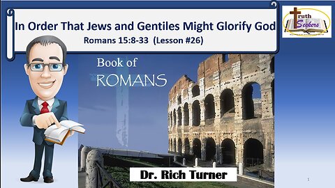 Romans 15:8-33 – In Order That Jews and Gentiles Might Glorify God