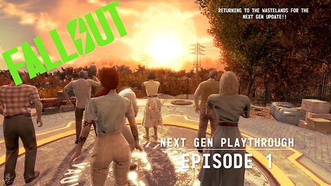 Fallout 4 - Next Gen Playthrough - Episode 1