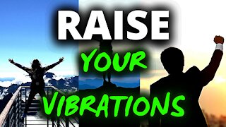 Raise Your Vibrations Affirmations (Higher Frequency)