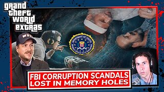 FBI Corruption Scandals | Lost In Memory Holes