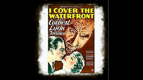 I Cover The Water Front 1933 | Classic Romance Movies | Classic Drama | Pre-code Movies