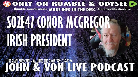 JOHN AND VON LIVE 47 | CONOR MCGREGOR