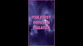 The First Drive in Theater USA - #CinemaFacts by #TylerPolani