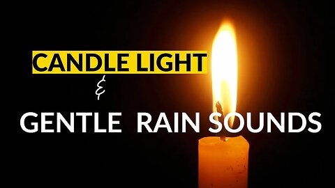 Burning candle and Gentle Rain