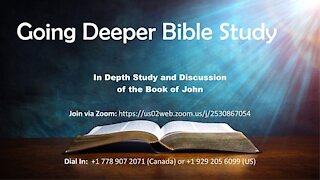 Going Deeper Bible Study - April 20th, 2021