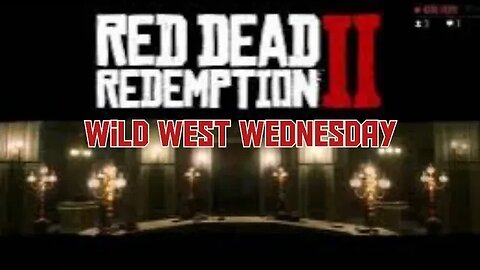 Wild West Wednesday #reddeadredemption2 #RDR2 #western #comedian #YouTubeLive #PS4Live #warpathTV