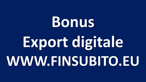 Bonus export digitale #adessonews #finsubito