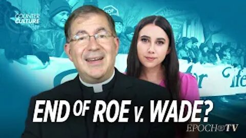 The End of Roe v Wade | CounterCulture