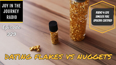 Dating flakes vs nuggets | JJRadio Ep 329