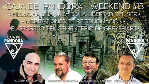 #CAJADEPANDORAWEEKEND 13 CON XAVIER GARCIA, EMIGDIO ESPINOSA. STEVE LOCSE Y JOSE LUIS GIMENEZ