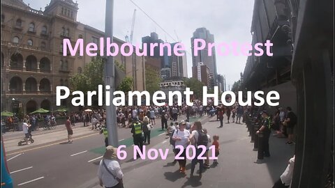 6 Nov 2021 - Melbourne Protest 02: Protestors at Parliament House