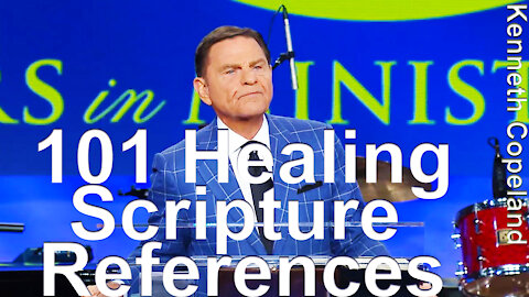 101 HEALING SCRIPTURES References - Kenneth Copeland reads from Keith Moore's "GOD's Will To Heal" - HowToBeHealedTV