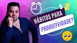 Hábitos Que Aumentam A Disciplina! Aprenda a Produzir até 10x Mais