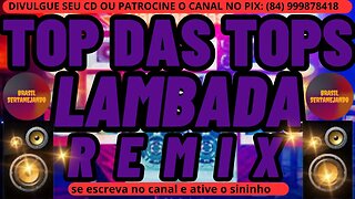 TOP DAS TOPS DA LAMBADA REMIX 2023 REPERTÓRIO ATUALIZADO DE LAMBADA REMIX @brasilsertanejando4788