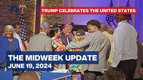 The Midweek Update - Biden Trashes America, Trump Celebrates It - June 19, 2024