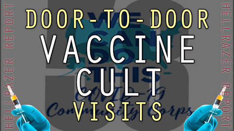 WHAT DOOR-TO-DOOR VACCINE CULT EVANGELISM TELLS US ABOUT OUR GOVERNMENT