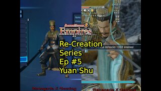 DW8E Re-Creation Ep # 5 - Yuan Shu