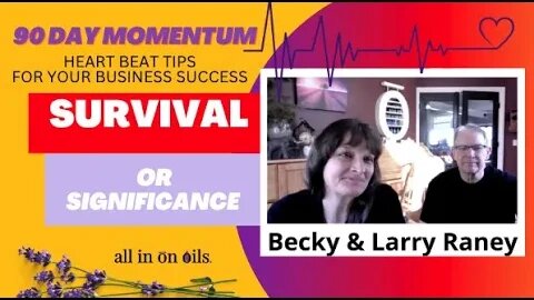 Are you in Survival Mode? or significance mode with your network marketing business?
