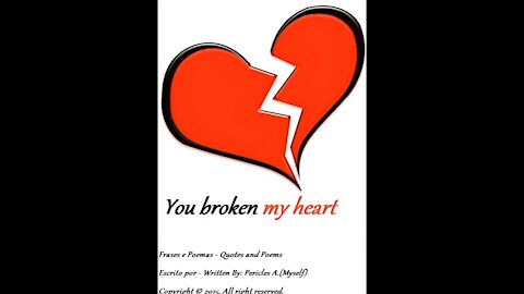 Roses are red, violets are blue: You broke my heart [Poetry] [Quotes and Poems]