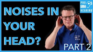 What is Tinnitus? - Ringing in the Ears (Part 2)