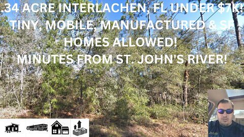 .34 ACRE INTERLACHEN, FL UNDER $7K! NEAR ST. JOHN'S RIVER!