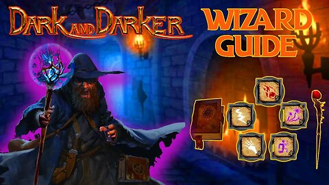 Wizard Guide Dark and Darker (Solo Tips & PVP)