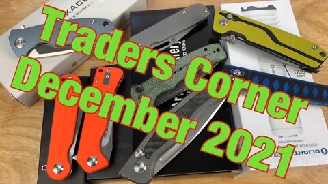 Traders Corner December 2021 December Knife Sale Schedule and other announcements !!