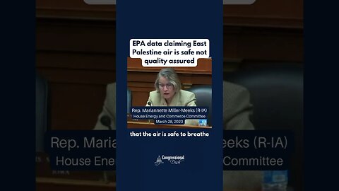 EPA data claiming East Palestine air is safe not quality assured
