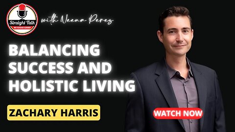 Balancing Success and Holistic Living: Insights from Zachary Parker Harris