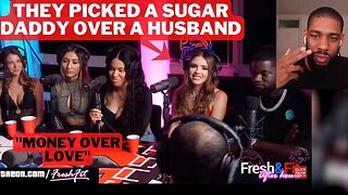 Panel of Women Choose A Sugar Daddy Over A Husband