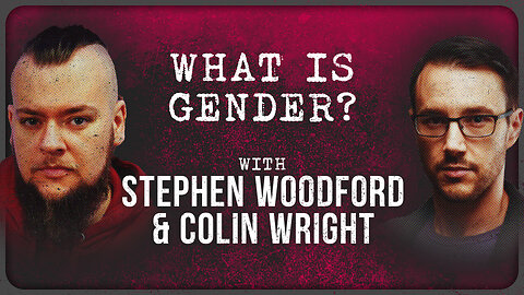 Stephen Woodford & Colin Wright Unravel Dispute Over Gender Identity (Moderated by Peter Boghossian)