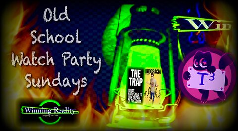 Old School Watch Party Sundays w/ T3 - The Trap pt.3 + Idiocracy the movie