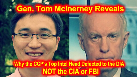 Gen.Tom McInerney Reveals Why the CCP's Top Intel Head Defected to the DIA