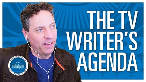 031 - Do TV Writers Have An Agenda? - Screenwriting Tips & Advice from Writer Michael Jamin