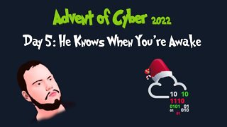 Advent of Cyber - Day 5: He Knows When You're Awake