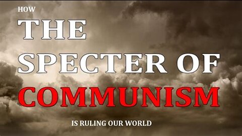 Special Series Ep.2: Communism's European Beginnings | How Specter of Communism Is Ruling Our World