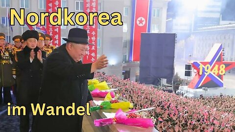 Nordkorea im Wandel Doku deutsch