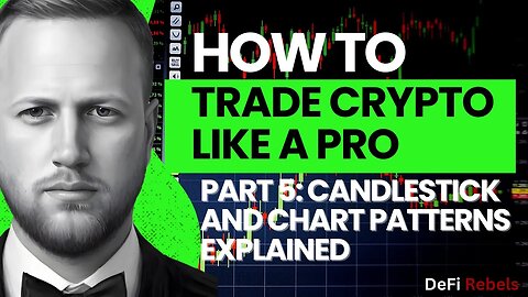 How To Crypto Trading & Technical Analysis | Learn TA Part 5: Candlestick & Chart Patterns Explained