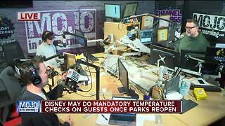 Mojo in the Morning: Disney may do mandatory temperature checks