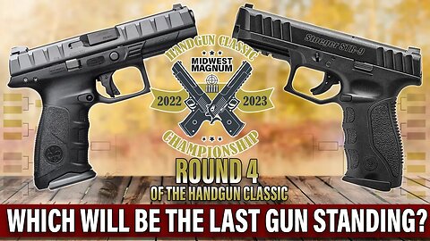 Handgun Classic - Round 4: The Last 2 Standing Handgun Review