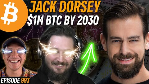 Jack Dorsey Predicts $1M Bitcoin by 2030 | EP 993
