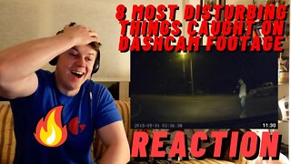 8 MOST DISTURBING THINGS CAUGHT ON DASHCAM FOOTAGE ((IRISH MAN REACTION!!))