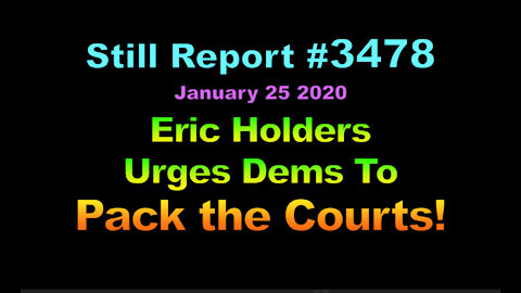 Eric Holder Urges Dems to Pack Courts , 3478