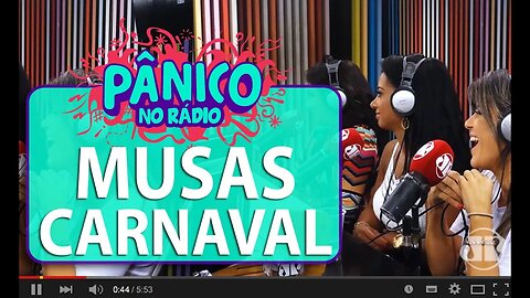 Musas do Carnaval - Pânico - 04/02/16