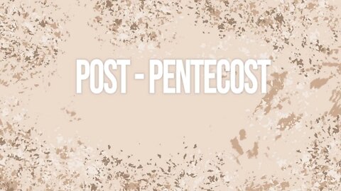 Post-Pentecost
