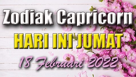 Ramalan Zodiak Capricorn Hari Ini Jumat 18 Februari 2022 Asmara Karir Usaha Bisnis Kamu!