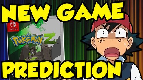 UNBELIEVABLE NEW POKEMON GAME PREDICTION!